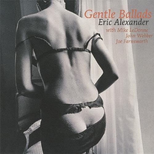 Eric Alexander Quartet ジェントル・バラッズ CD