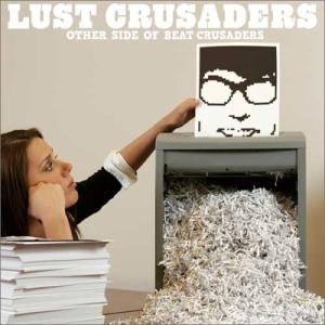 BEAT CRUSADERS LUST CRUSADERS -OTHER SIDE OF BEAT ...