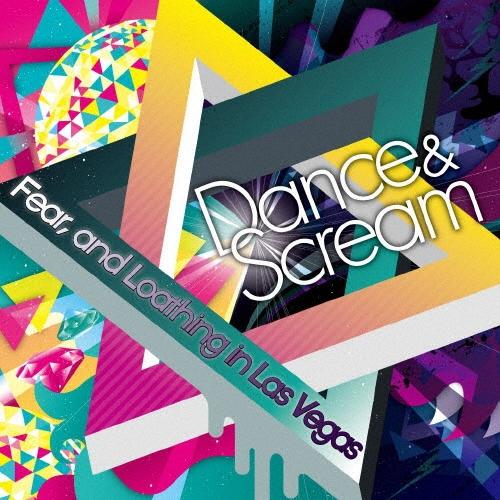 Fear, and Loathing in Las Vegas Dance &amp; Scream＜タワー...