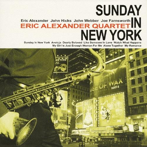 Eric Alexander Quartet ニューヨークの休日 CD