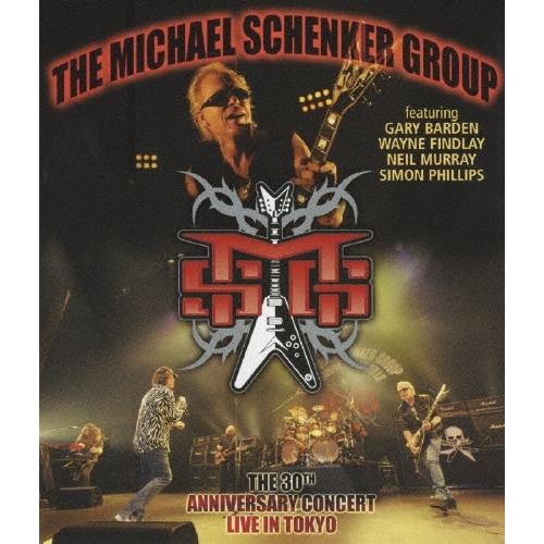 The Michael Schenker Group 30周年記念コンサート 〜ライヴ・イン・トウキ...