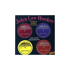 John Lee Hooker Gotham Golden Classics - The Rare ...