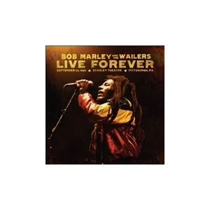 Bob Marley &amp; The Wailers Live Forever : The Stanle...