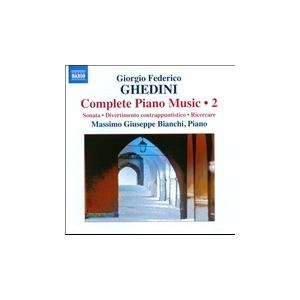 マッシモ・ジュゼッペ・ビアンキ G.F.Ghedini: Complete Piano Music Vol.2 CD