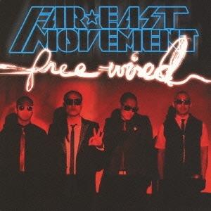 Far East Movement フリー ワイアード CD