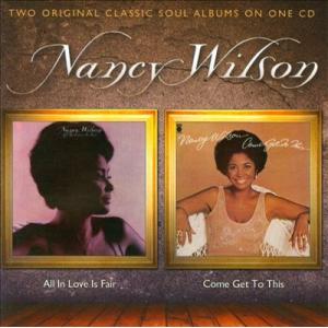 Nancy Wilson All In Love Is Fair / Come Get To Thi...