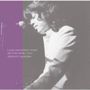 タケカワユキヒデ HOME RECORDING DEMO ARCHIVE SERIES VOL.8 CD