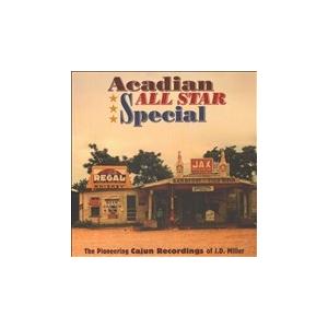 Various Artists Acadian All Star Special : The Pio...