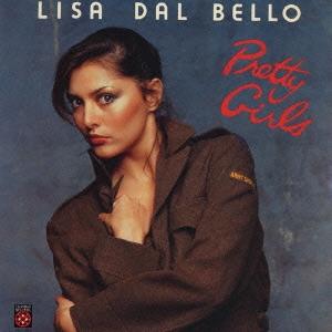 Lisa Dal Bello プリティ・ガールズ +1＜生産限定盤＞ CD