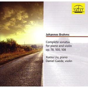 ダニエル・ゲーデ Brahms: Complete Sonatas for Piano and Vi...