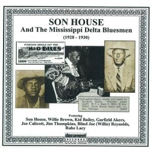 Various Artists Son House &amp; The Great Delta Blues ...