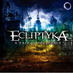 Ecliptyka ア・テイル・オブ・デカダンス CD