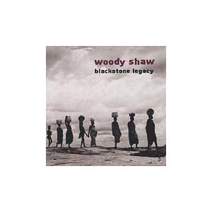 Woody Shaw Blackstone Legacy CD : タワーレコード Yahoo!店 - 通販