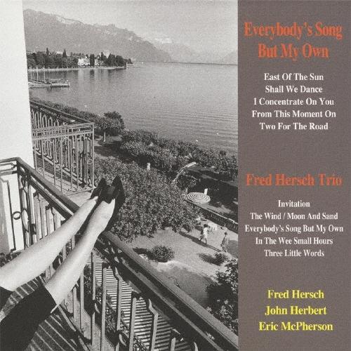 Fred Hersch Trio エブリバディーズ・ソング・バット・マイ・オウン CD