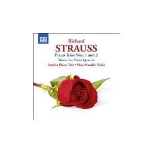 Amelia Piano Trio R.Strauss: Piano Trios No.1, No....