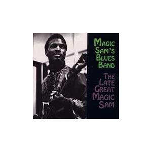 Magic Sam's Blues Band The Late Great Magic Sam CD