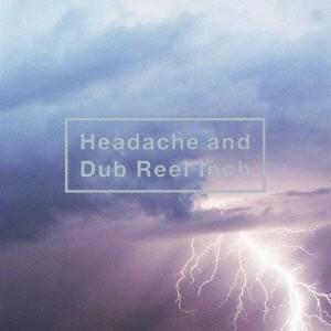 黒夢 Headache and Dub Reel Inch ［CD+DVD］＜通常盤＞ CD