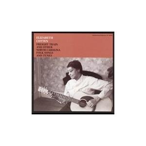 Elizabeth Cotten Freight Train And Other North Car...