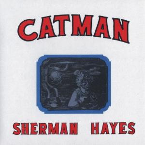 Sherman Hayes キャットマン CD