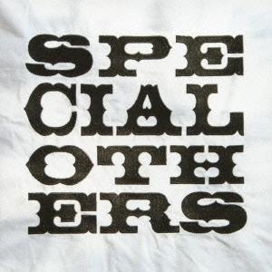 SPECIAL OTHERS SPECIAL OTHERS＜通常盤＞ CD