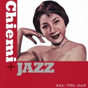 江利チエミ チエミ・プラス・ジャズ SHM-CD