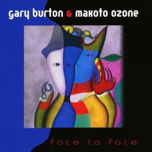 Gary Burton フェイス・トゥ・フェイス SHM-CD