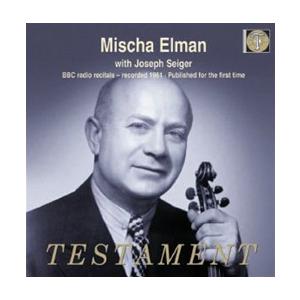 ミッシャ・エルマン ミッシャ・エルマン、未発表録音 1961 CD