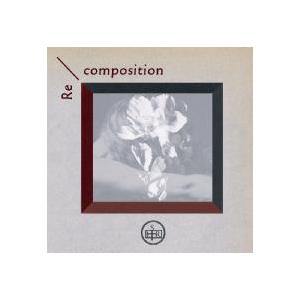 Lillies and Remains Re/composition CD