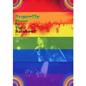 Superfly Shout In The Rainbow!!＜通常盤＞ DVD