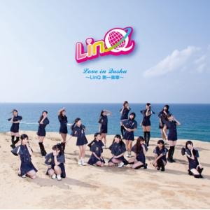 LinQ Love in Qushu 〜LinQ 第一楽章〜＜通常盤＞ CD