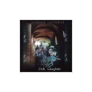 Dick Gaughan Redwood Cathedral CD