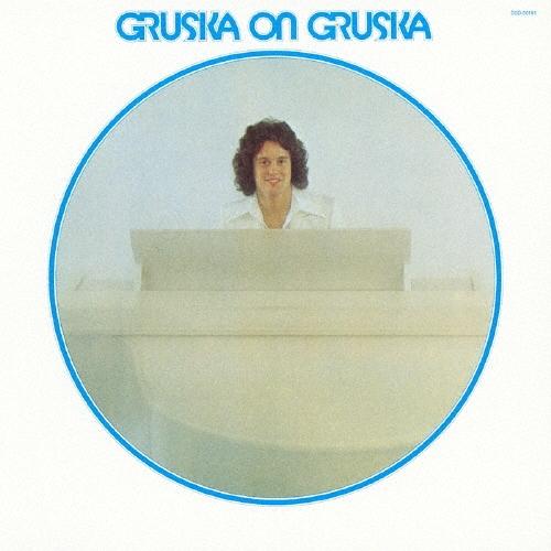 Jay Gruska グルスカ・オン・グルスカ SHM-CD