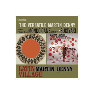 Martin Denny Latin Village / The Versatile Martin Denny CD｜tower