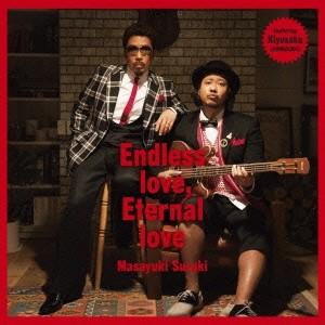 鈴木雅之 Endless love, Eternal love 12cmCD Single