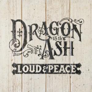 Dragon Ash LOUD &amp; PEACE＜通常盤＞ CD