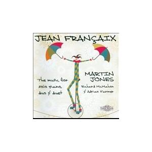 マーティン・ジョーンズ J.Francaix: The Music for Solo Piano, ...
