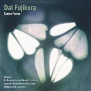 Various Artists Dai Fujikura: Secret Forest, Rubi(...