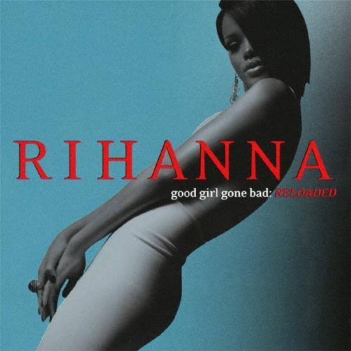 Rihanna グッド・ガール・ゴーン・バッド +3 SHM-CD