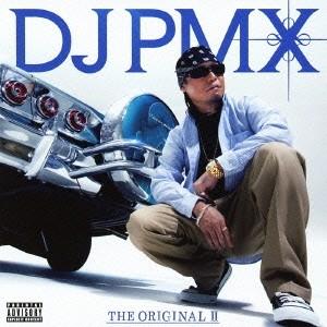 DJ PMX THE ORIGINAL II＜通常盤＞ CD