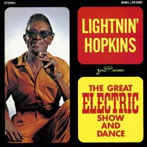 Lightnin' Hopkins ザ グレイト エレクトリック ショウ & ダンス CD