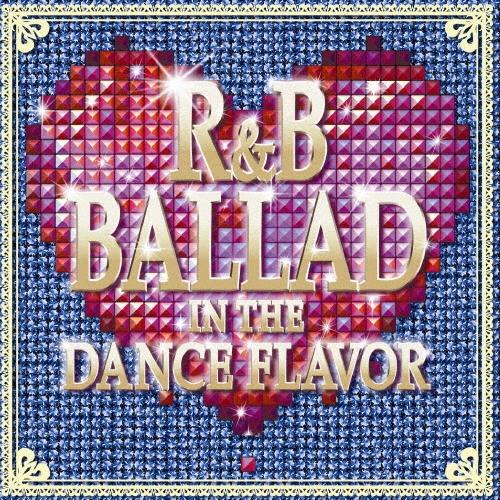 Various Artists R&amp;B Ballad in the Dance Flavor CD