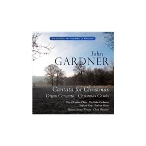 ヒラリー・デイヴァン・ウェットン J.Gardner: Cantata for Christmas,...