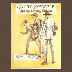 Mott The Hoople すべての若き野郎ども Blu-spec CD2