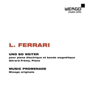 Luc Ferrari L.Ferrari: Und So Weiter, Music Promen...
