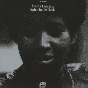 Aretha Franklin スピリット・イン・ザ・ダーク＜完全生産限定盤＞ CD｜tower