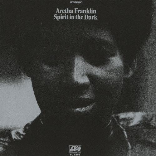 Aretha Franklin スピリット・イン・ザ・ダーク＜完全生産限定盤＞ CD