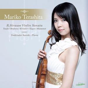 寺下真理子 R.Strauss: Violin Sonata; Ysaye: Reve d'Enfa...