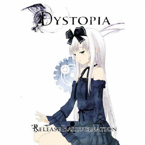 Release hallucination Dystopia 12cmCD Single