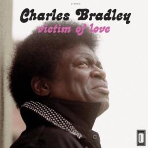Charles Bradley Victim of Love CD