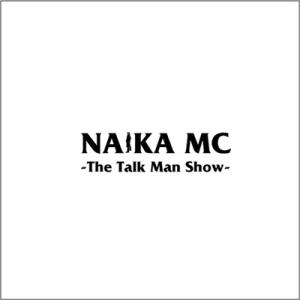 NAIKA MC THE TALK MAN SHOW CD